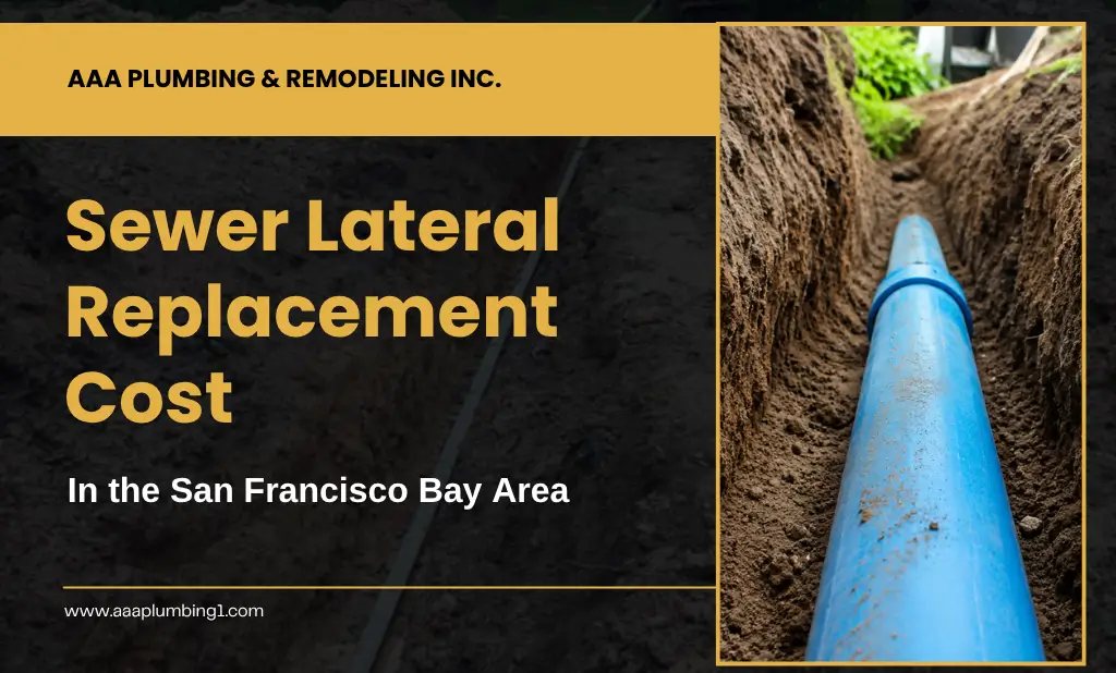 Sewer Lateral Replacement Cost in the East Bay Area
